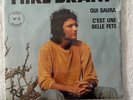 MIKE BRANT 45 RPM - QUI SAURA & C'EST UNE BELLE FETE