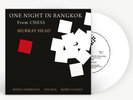 ONE NIGHT IN BANGKOK (RADIO EDIT) EXCLUSIVE 7” WHITE VINYL PRESALE NEW