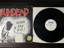 The Undead Never Say Die Original Misfits Samhain Vinyl Bobby Steele Punk KBD