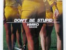 HIMIKO KIKUCHI DON'T BE STUPID CONTINENTAL HL5003 Japan ORIGINAL INSERT VINYL LP