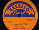 BLUES ROCKERS: calling all cows / johnny mae EXCELLO Single 78 RPM