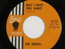 Doo Wop 45 SENORS May I Have This Dance SUE HEAR h
