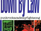 Down By Law - Punkrockacademyfightsong LP