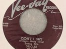 RARE DOOWOP Sonny Til Orioles Didn't I Say VeeJay 244 1957 Strong VG+