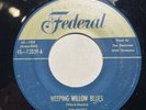 Doo Wop 45 The Dominoes On Gold Top Federal “Weeping Willow Blues/I Am With You”