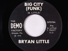 Modern Soul Disco 45 - Bryan Little - Big City - Demo Factory - unknown?
