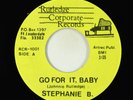 Modern Soul Boogie 45 - Stephanie B. - Go For It, Baby - Rutledge - VG+ obscure
