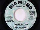 Northern Soul 45 - Ruby Winters - I Want Action/Better - Diamond