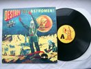 MAN OR ASTRO-MAN? - Destroy All Astro-Men  LP - ES 1215 - 1994 US Pressing