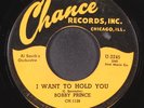 BOBBY PRINCE: i want to hold you / tell me why, why, why CHANCE 7