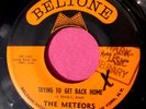 THE METEORS - Trying to Get Back Home / Let's Start Anew - 45 rpm  -Beltone 2041
