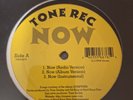 Tone Rec - Now / Sky Fist 12