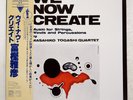 MASAHIKO TOGASHI QUARTET WE NOW CREATE: MUSIC FOR STRINGS VIJ6332 JP LP
