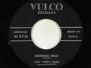 Doo-Wop 45 - Tiny York's Band - Wedding Bells - Vulco