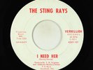 Garage 45 - Sting Rays - I Need Her - Vermillion - obscure