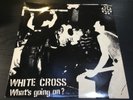 White Cross What's Going On 1983 1st Press Zero Degree Records Punk LP EX