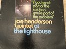Joe Henderson Quintet At The Lighthouse if you’re not part of the solution LP