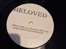 Beloved - Acid Love 1988 Acid House Oldskool UK 12