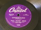 Nat King Cole 78 RPM Record Unforgettable / My First And My Last Love, Capitol