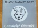 Black Market Baby *Senseless Offerings* SEALED  Hardcore Punk KBD 1st Pressing