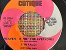 TITO RAMOS - Heaven (Is Not For Everyone) / RARE LATIN SOUL NY COTIQUE