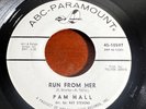 PAM HALL - RUN FROM HER rare US 1964 / POPCORN / SOUL / GIRL GROUP/ Promo 45