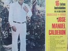 JOSE MANUEL CALDERON: 16 EXITOS INOLVIDABLES DE LA COLECCIÓN LP