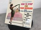 HOW TO STRIP FOR YOUR HUSBAND by Ann Corio Vinyl LP Record SEALED (OB38)