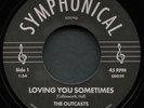 THE OUTCASTS Loving You Sometimes 7