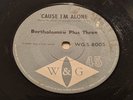 Bartholomew plus Three Cause im alone '66 Aussie W&G Beat Pop 45 VG+