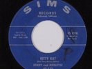 Rockabilly 45 KENNY AND DOOLITTLE Kitty Kat SIMS HEAR i