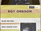 VERY RARE 1963 SWEDEN ROY ORBISON PS SINGLE - BLUE BAYOU / MEAN WOMAN BLUES