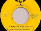 The Fabulous Originals / It Ain't Fair, But It's Fun 1971 US Jewel Records 923