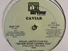 CAVIAR Never Stop Loving You RARE 12” Florida Disco/Funk SURVIVOR SUD-131 EX ‘82