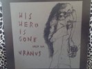HIS HERO IS GONE URANUS SPLIT LP TOUR ONLY RARE METAL PUNK TRAGEDY