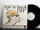 Del Close & John Brent – How To Speak Hip - Original 1961 Mercury White Label LP