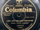 Lord I Just Can't Keep From Crying +1 by Blind Willie Johnson (Columbia) 10