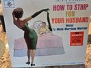 HOW TO STRIP FOR YOUR HUSBAND by Ann Corio Vinyl LP Record