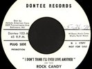 ROCK CANDY Alone With No Love 45 Dontee Rare DC Crossover Sweet Soul Promo