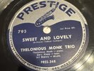 Prestige 78 RPM Thelonious Monk Trio - Sweet And Lovely 795 V+ Jazz