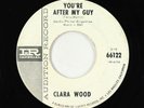Northern Soul 45 - Clara Wood - You're After My Guy - Imperial - promo