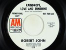 Northern Soul 45 - Robert John - Raindrops, Love and Sunshine - A&M VG++