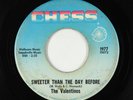 Northern Soul 45 - Valentinos - Sweeter Than The Day Before - Chess