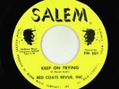 Northern/Sweet Soul 45 - Red Coats Revue, Inc. - Keep On Trying - Salem VG++