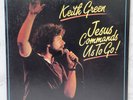 Keith Green Jesus Commands Us To Go Vinyl LP Record 1984 Christian Rock