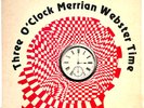 Three O-Clock Merrian Webster Time...1982 Texas Garage vinyl Comp...Cicadelic