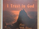 United Pentecostal Church - I Trust In God - Sis. Willie Johnson LP  **rare