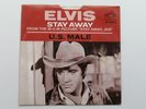 ELVIS PRESLEY 1967  USA  45  STAY AWAY  /  U.S. MALE