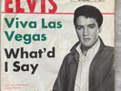ELVIS PRESLEY: Viva Las Vegas / What'd I Say (Single RCA Victor 47-8340 / V2)