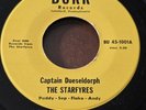 MONSTER PRIVATE PA GARAGE 45  THE STARFYRES Captain Duseldorph BURR No Room HEAR
